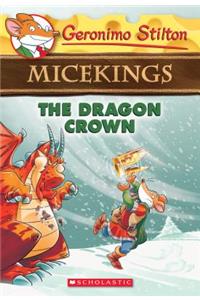 The Dragon Crown (Geronimo Stilton Micekings #7), 7