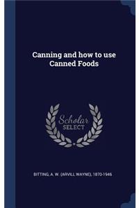 Canning and how to use Canned Foods