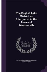 The English Lake District as Interpreted in the Poems of Wordsworth