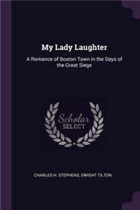 My Lady Laughter
