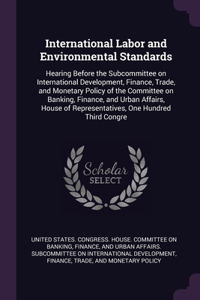 International Labor and Environmental Standards