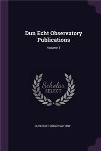 Dun Echt Observatory Publications; Volume 1