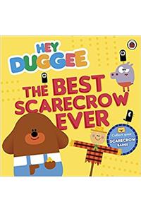 HEY DUGGEE BEST SCARECROW EVER