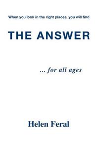 The Answer... for All Ages