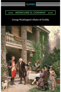 George Washington's Rules of Civility