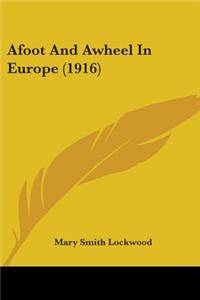 Afoot And Awheel In Europe (1916)