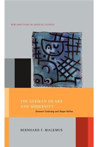 The German Picaro and Modernity: Between Underdog and Shape-Shifter
