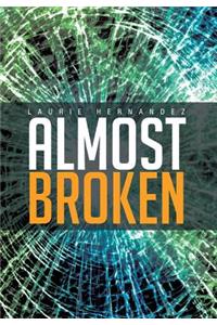 Almost Broken