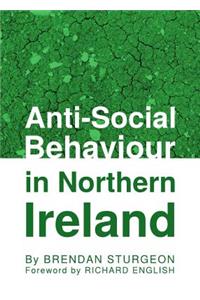 Anti-Social Behaviour in Northern Ireland