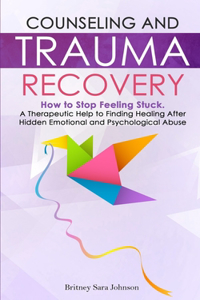 Counseling and Trauma Recovery