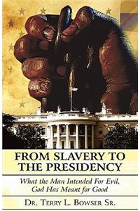 From Slavery to the Presidency