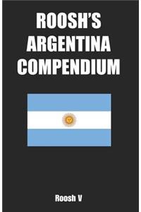 Roosh's Argentina Compendium: Pickup Tips, City Guides, and Stories