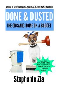 Done & Dusted - The Organic Home On A Budget