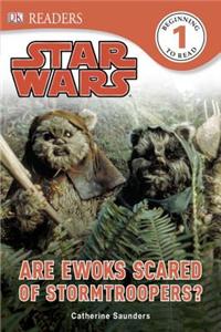 DK Readers L1: Star Wars: Are Ewoks Scared of Stormtroopers?