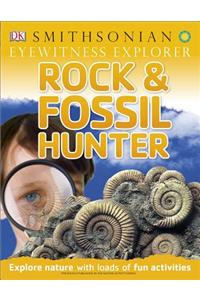 Eyewitness Explorer: Rock and Fossil Hunter