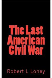 Last American Civil War