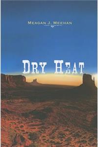 Dry Heat