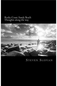 Rocky Coast, Sandy Beach: Thoughts along the way