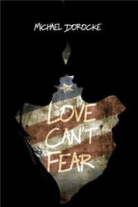 Love Can't Fear