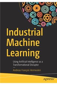 Industrial Machine Learning