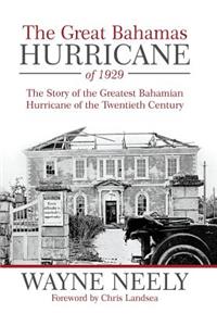 Great Bahamas Hurricane of 1929