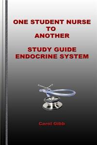One Student Nurse to Another Endocrine System