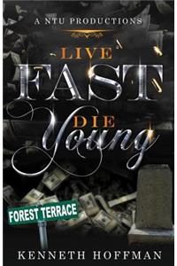Live Fast Die Young