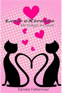 Love Extreme - Mit Vollgas Ins Glueck
