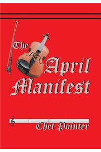 April Manifest