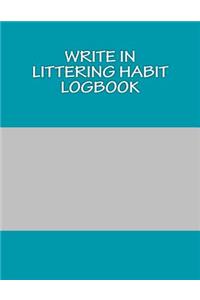 Write In Littering Habit Logbook