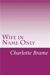 Wife in Name Only