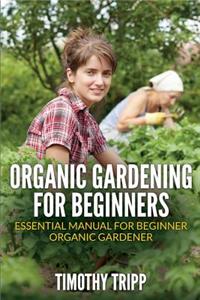 Organic Gardening For Beginners