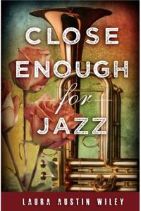 Close Enough for Jazz