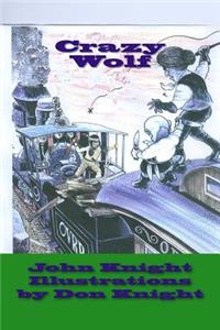 Crazy Wolf: An Indian Saga