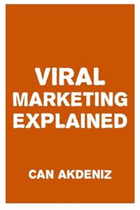 Viral Marketing Explained