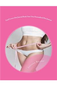 Food Lovers Diet Journal Book