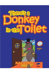 There's a Donkey in the Toilet
