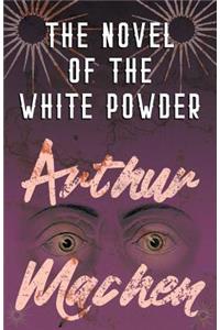 Novel of the White Powder