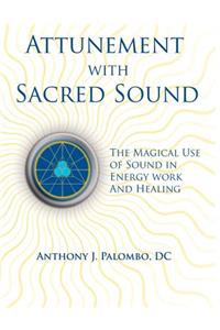 Attunement with Sacred Sound