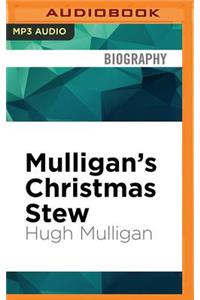 Mulligan's Christmas Stew