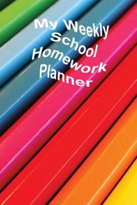 My Weekly School Homework Planner