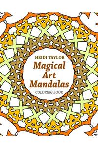 Magical Art Mandalas: Coloring Book