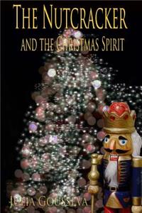 Nutcracker and the Christmas Spirit