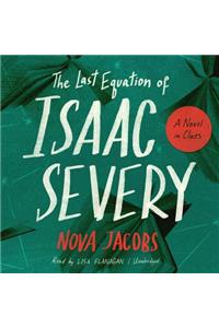 The Last Equation of Isaac Severy Lib/E
