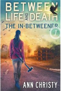 Between Life and Death