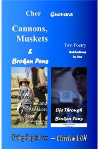 Cannons, Muskets & Broken Pens
