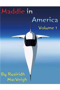 Maddie in America - Volume 1