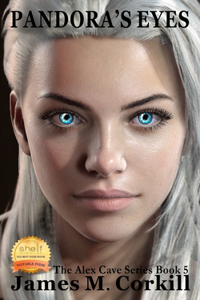 Pandora's Eyes. The Alex Cave Series book 5.