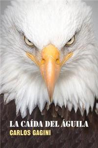 La caída del águila