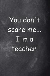Don't Scare Teacher Journal Chalkboard Design